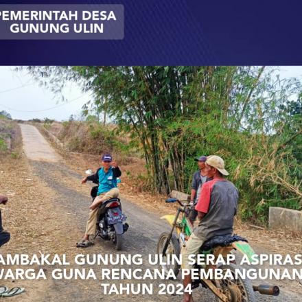 SERAP ASPIRASI MASYARAKAT PAMBAKAL GUNUNG ULIN JEMPUT BOLA TURUN KE WILAYAH